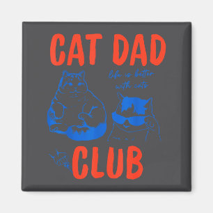 Retro Cat Dad Club Life Is Better With Cats Funny  Magnet
