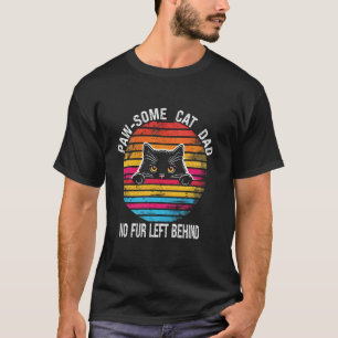 Retro Cat Dad Pride - No Fur Left Behind Paw-some T-Shirt