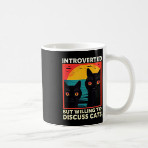 Retro Cat Funny Introverted But Willing To Discuss Coffee Mug