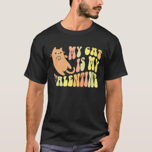 Retro CAT IS MY VALENTINE Sorry Guys Girls Boys Ki T-Shirt