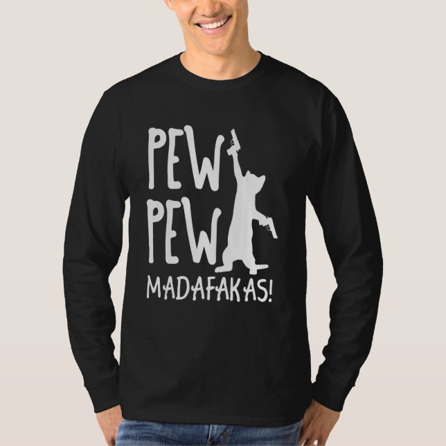 Retro Cat Pew Pew Madafakas   Crazy Kitten Cats   T-Shirt (Front)