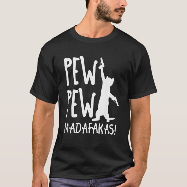Retro Cat Pew Pew Madafakas   Crazy Kitten Cats T-Shirt (Front)