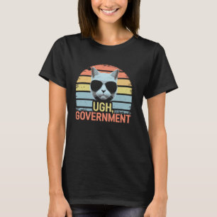 Retro Cat Ugh Government Funny Libertarian Politic T-Shirt