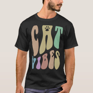 Retro CAT VIBES Paws Humour Pet Loving Mum Groovy T-Shirt