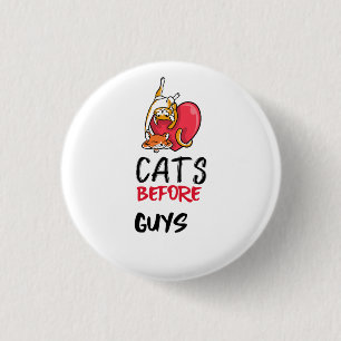 Retro Cats Before Guys Funny Cat Quote Tee 3 Cm Round Badge