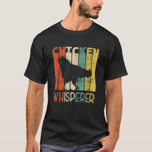 Retro Chicken Whisperer Funny Farmer Chicken T Shi T-Shirt