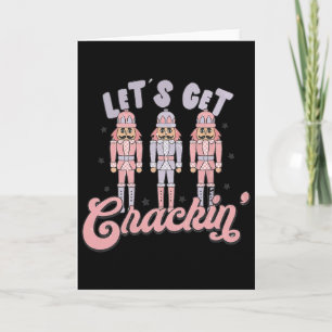 Retro Christmas Lets Get Crackin Nutcrackers Vinta Card