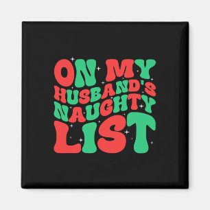 Retro christmas on my husbands naughty list magnet