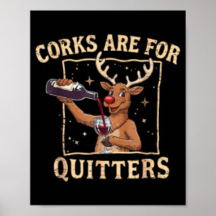 Retro Christmas Reindeer Drink Wine Corks Are For  Poster