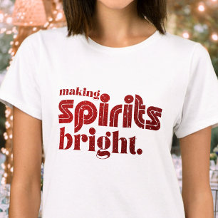Retro Christmas T-Shirt - Making spirits bright