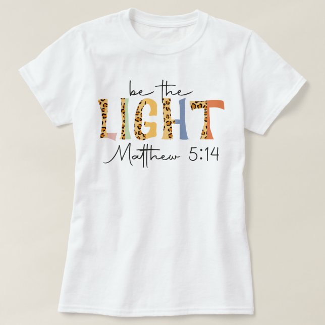 Retro Church Be the Light Christian Proverbs T-Shirt (Design Front)