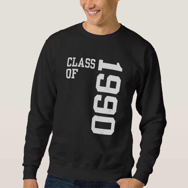 Retro Class of 1990 Senior High School Reunion Vin Sweatshirt (Front)