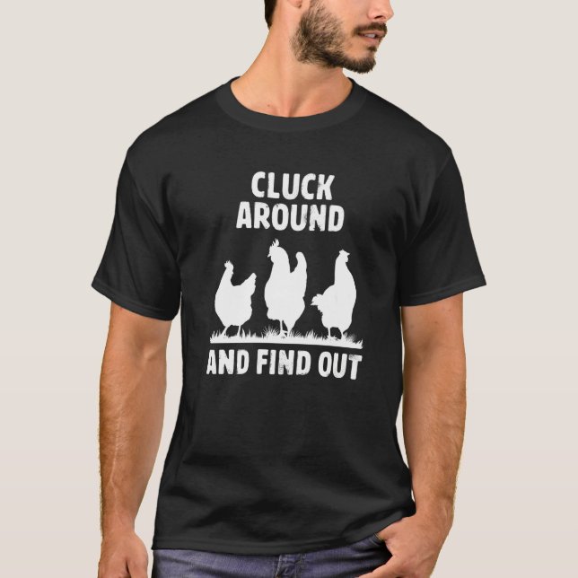 Retro Cluck Around and Find Out Chicken T-Shirt (Front)