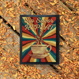 Retro Coffee Quote Poster - Sip Savour Repeat