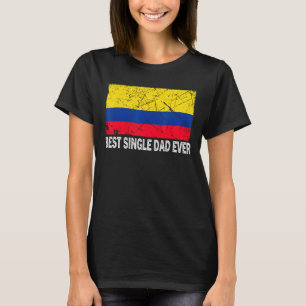 Retro Colombia Flag Best Single Dad Ever Father's T-Shirt