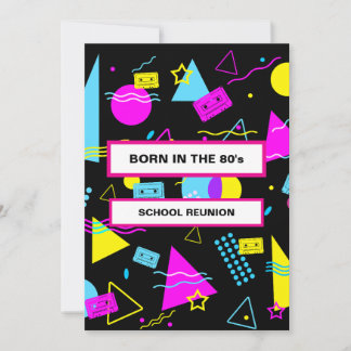 RETRO COLORFUL SHAPES BORN 80'S SCHOOL REUNION INVITATION