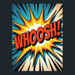 Retro Comic Book Style "WHOOSH!" Pop Art Explosion Poster<br><div class="desc">Ignite your space with the thrilling energy of this Pop Art "WHOOSH!" poster, a vibrant homage to classic comic book dynamism. This isn't just a poster; it's a captured moment of exhilarating speed and motion, ready to transform any room. Inspired by the bold, graphic power of iconic pop art, the...</div>