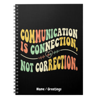  Retro Communication is Connection Not Correction  Notebook