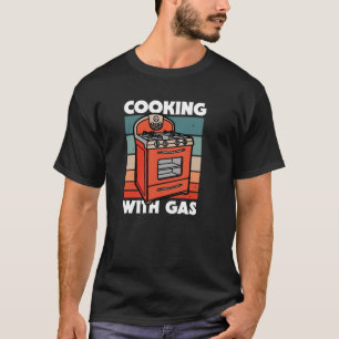 Retro Cooking With Gas Pro Gas Stove Protest T-Shirt