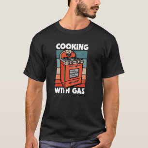 Retro Cooking With Gas Pro Gas Stove Protest T-Shirt
