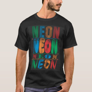 Retro, Cool and Striking Neon T-Shirt