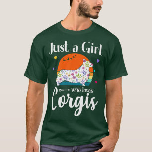Retro Corgi Floral Design Just A Girl Who Loves Co T-Shirt
