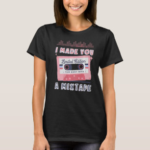 Retro Costume 80s 90s Cassette Vintage I Made You  T-Shirt