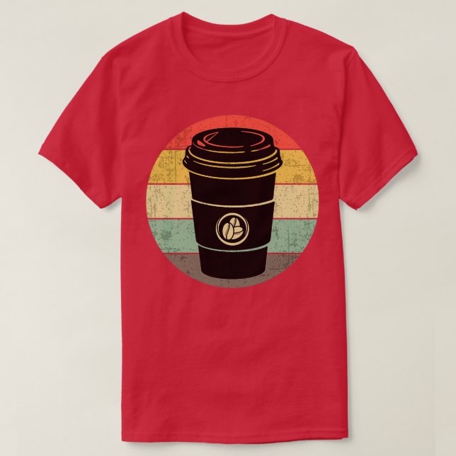 Retro Cup of Coffee for any Coffee Lover 1 T-Shirt (Design Front)