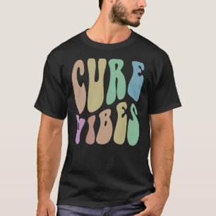Retro CURE VIBES Wellness Humour Health Groovy 60s T-Shirt