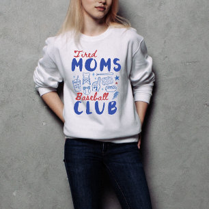 Retro Cute Tired Moms Baseball Club Sweatshirt