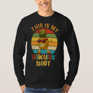Retro Dabbing Pineapple Sunglasses Aloha This Is M T-Shirt