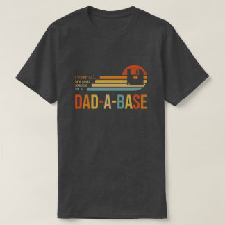 Retro Dad Joke Funny 'Dad-A-Base' Proud Dads T-Shirt
