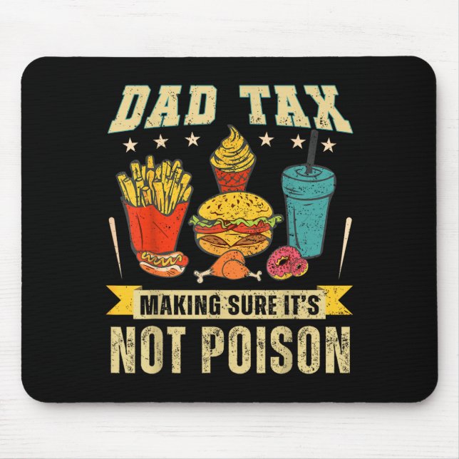 Retro Dad Tax Making Sure Its Not Poison Funny Fat Mouse Pad (Front)