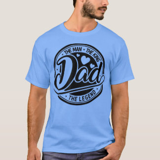 Retro Dad The Man The King The Legend Papa Fathers T-Shirt