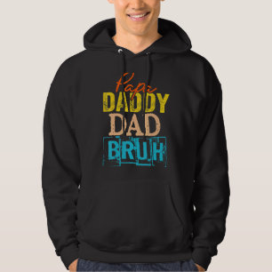 Retro Dad Transition Papa Dada Daddy Dad Bruh Fath Hoodie