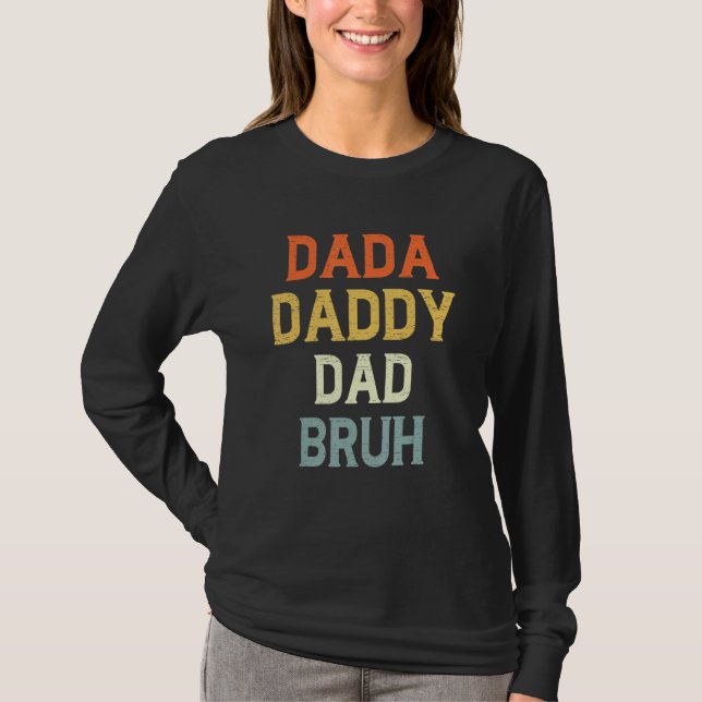 Retro Dad Transition Papa Dada Daddy Dad Bruh Fath T-Shirt (Front)