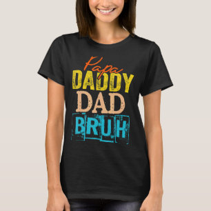 Retro Dad Transition Papa Dada Daddy Dad Bruh Fath T-Shirt