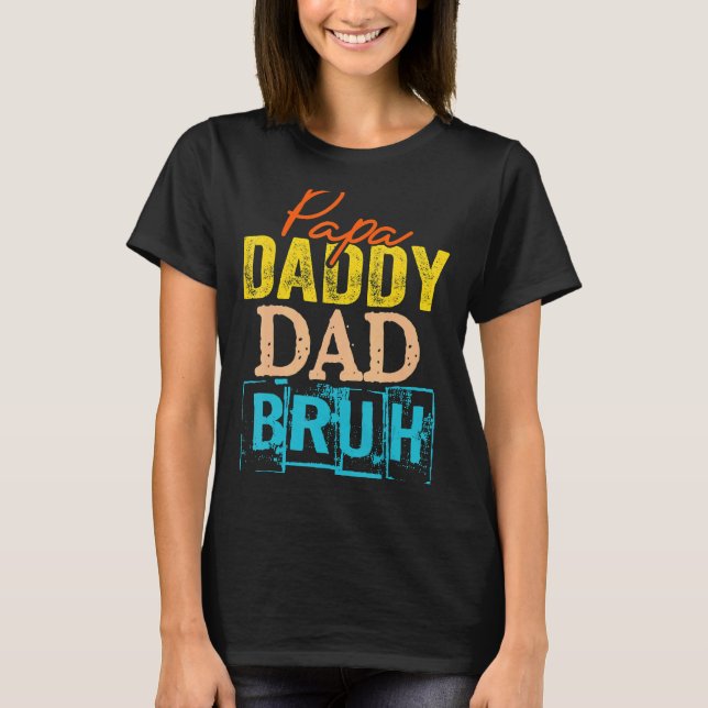 Retro Dad Transition Papa Dada Daddy Dad Bruh Fath T-Shirt (Front)