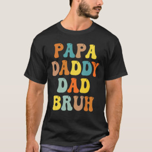Retro Dad Transition Papa Dada Daddy Dad Bruh Fath T-Shirt