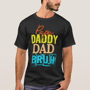 Retro Dad Transition Papa Dada Daddy Dad Bruh Fath T-Shirt