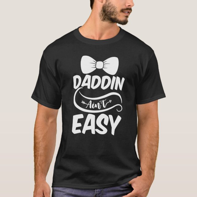 Retro Dadding Ain't Easy Proud Of Dad Birthday Fat T-Shirt (Front)