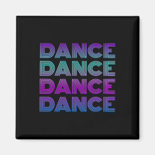 Retro Dance I Love Dancing Dancer Teen Student Dan Magnet