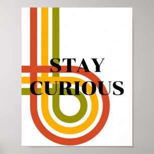 Retro design, Stay Curious Poster