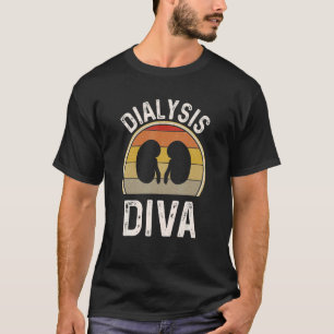 Retro Dialysis Diva Nurse Nephrology Dialysis Tech T-Shirt