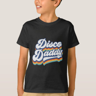 Retro Disco Daddy 60s 70s Party Costume Dad Father T-Shirt