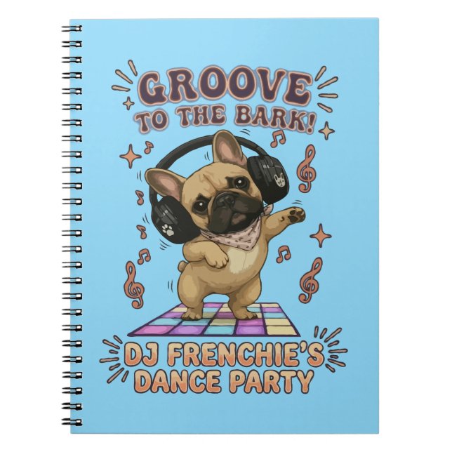 Retro DJ Frenchie Dance Party Graphic Notebook (Front)