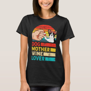 Retro Dog Mother Wine French Bulldog Dog Mother's T-Shirt