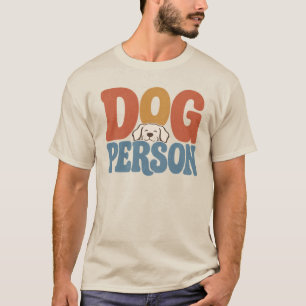 Retro Dog Person Typography Dog Lover T-Shirt