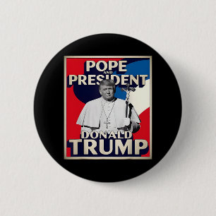 Retro Donald Trump President And Pope Catholic Vat 6 Cm Round Badge