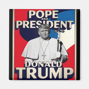 Retro Donald Trump President And Pope Catholic Vat Magnet